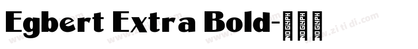 Egbert Extra Bold字体转换